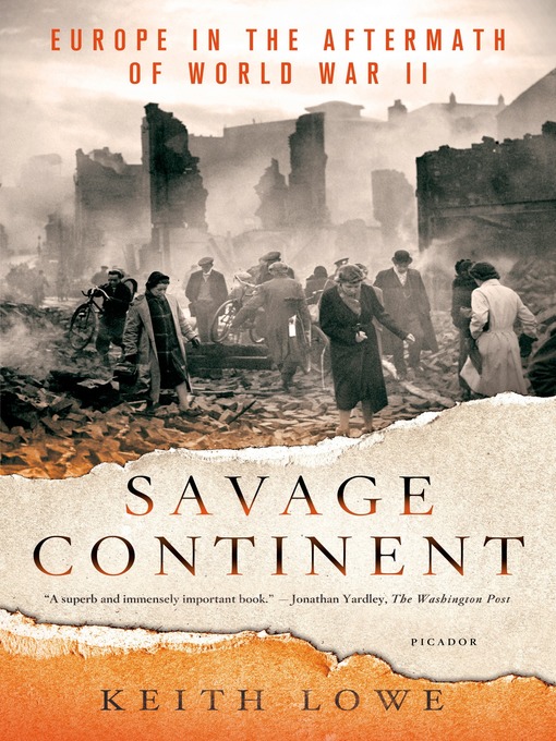 Title details for Savage Continent by Keith Lowe - Available